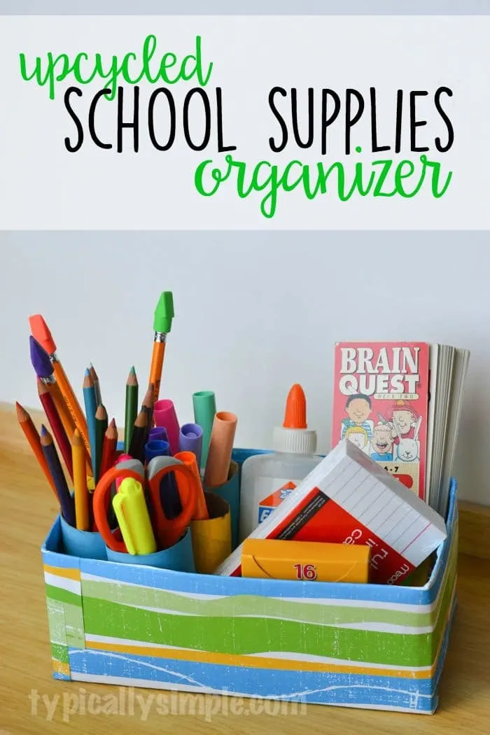 Upcycled School Supplies Organizer - Typically Simple
